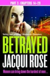 Betrayed (Part Two: Chapters 14-29)