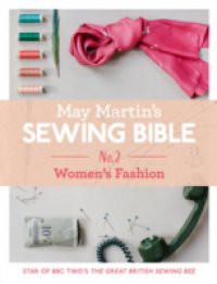 May Martin's Sewing Bible e-short 2: Women's Fashion
