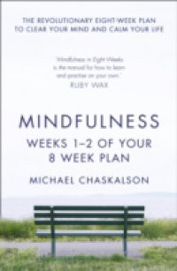 Mindfulness: Weeks 1-2 of Your 8-Week Program