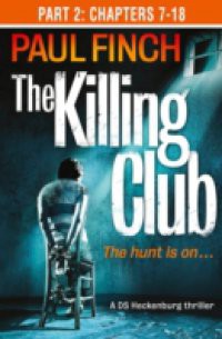 Killing Club (Part Two: Chapters 7-18)
