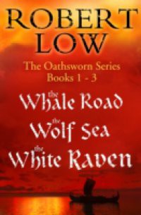 Oathsworn Series Books 1 to 3