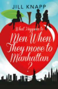 What Happens to Men When They Move to Manhattan?