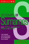 Collins Dictionary Of Surnames: From Abbey to Mutton, Nabbs to Zouch