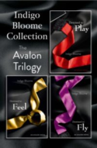 Indigo Bloome Collection: The Avalon Trilogy