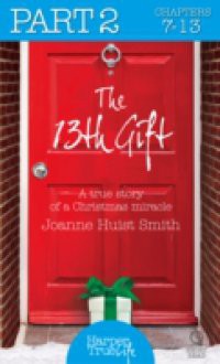 13th Gift: Part Two (HarperTrue Life – A Short Read)
