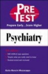 Psychiatry: PreTest Self-Assessment and Review