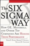 Six Sigma Way: How GE, Motorola, and Other Top Companies are Honing Their Performance