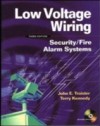 Low Voltage Wiring: Security/Fire Alarm Systems