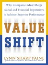 Value Shift: Why Companies Must Merge Social and Financial Imperatives to Achieve Superior Performance