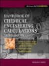 Handbook of Chemical Engineering Calculations