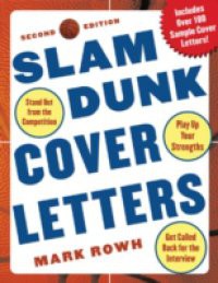 Slam Dunk Cover Letters, 2/e