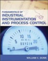 Fundamentals of Industrial Instrumentation and Process Control