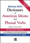 McGraw-Hill's Dictionary of American Idoms and Phrasal Verbs