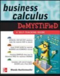 Business Calculus Demystified