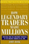 How Legendary Traders Made Millions