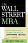 Wall Street MBA: Your Personal Crash Course in Corporate Finance