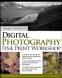 George DeWolfe's Digital Photography Fine Print Workshop