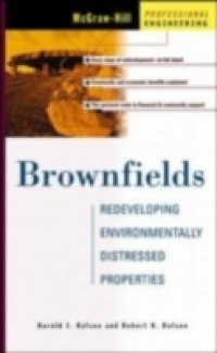 Brownfields: Redeveloping Environmentally Distressed Properties