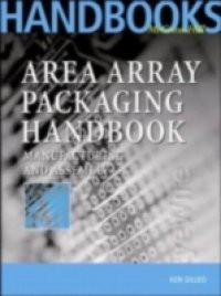 Area Array Packaging Handbook: Manufacturing and Assembly