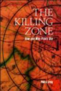 Killing Zone: How & Why Pilots Die