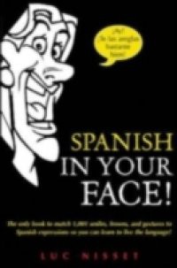 Spanish in Your Face!