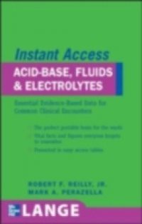 LANGE Instant Access Acid-Base, Fluids, and Electrolytes