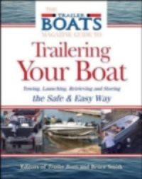 Complete Guide to Trailering Your Boat