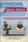 Karma Queens, Geek Gods, and Innerpreneurs