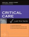Critical Care: Just the Facts