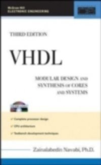 VHDL:Modular Design and Synthesis of Cores and Systems, Third Edition