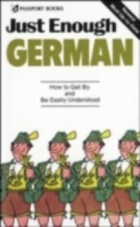 Just Enough German, 2nd Ed.