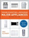 Troubleshooting and Repairing Major Appliances, 2nd Ed.