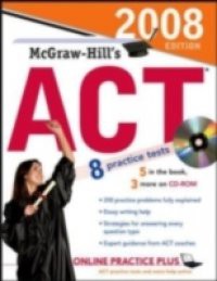 McGraw-Hill's ACT, 2008 Edition