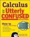 Calculus for the Utterly Confused, 2nd Ed.