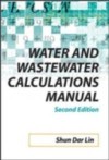Water and Wastewater Calculations Manual, 2nd Ed.