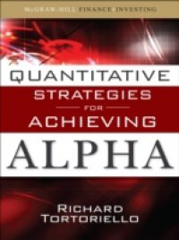 Quantitative Strategies for Achieving Alpha