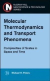 Molecular Thermodynamics and Transport Phenomena