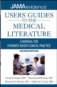 Users' Guides to the Medical Literature: Essentials of Evidence-Based Clinical Practice, Second Edition