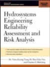 Hydrosystems Engineering Reliability Assessment and Risk Analysis