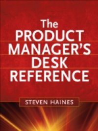 Product Manager's Desk Reference