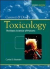 Casarett & Doull's Toxicology: The Basic Science of Poisons, Seventh Edition