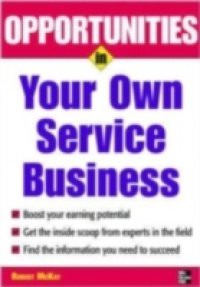 Opportunities in Your Own Service Business
