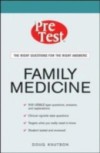 Family Medicine: PreTest Self-Assessment and Review