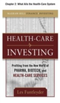 Healthcare Investing, Chapter 2