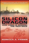 Silicon Dragon: How China Is Winning the Tech Race