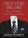 Drop Dead Brilliant