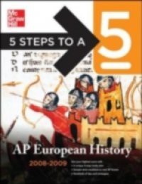 5 Steps to a 5 AP European History, 2008-2009 Edition