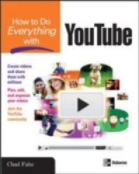 How to Do Everything with YouTube