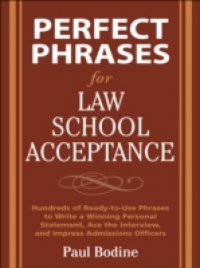 Perfect Phrases for Law School Acceptance