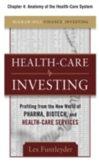 Healthcare Investing, Chapter 4
